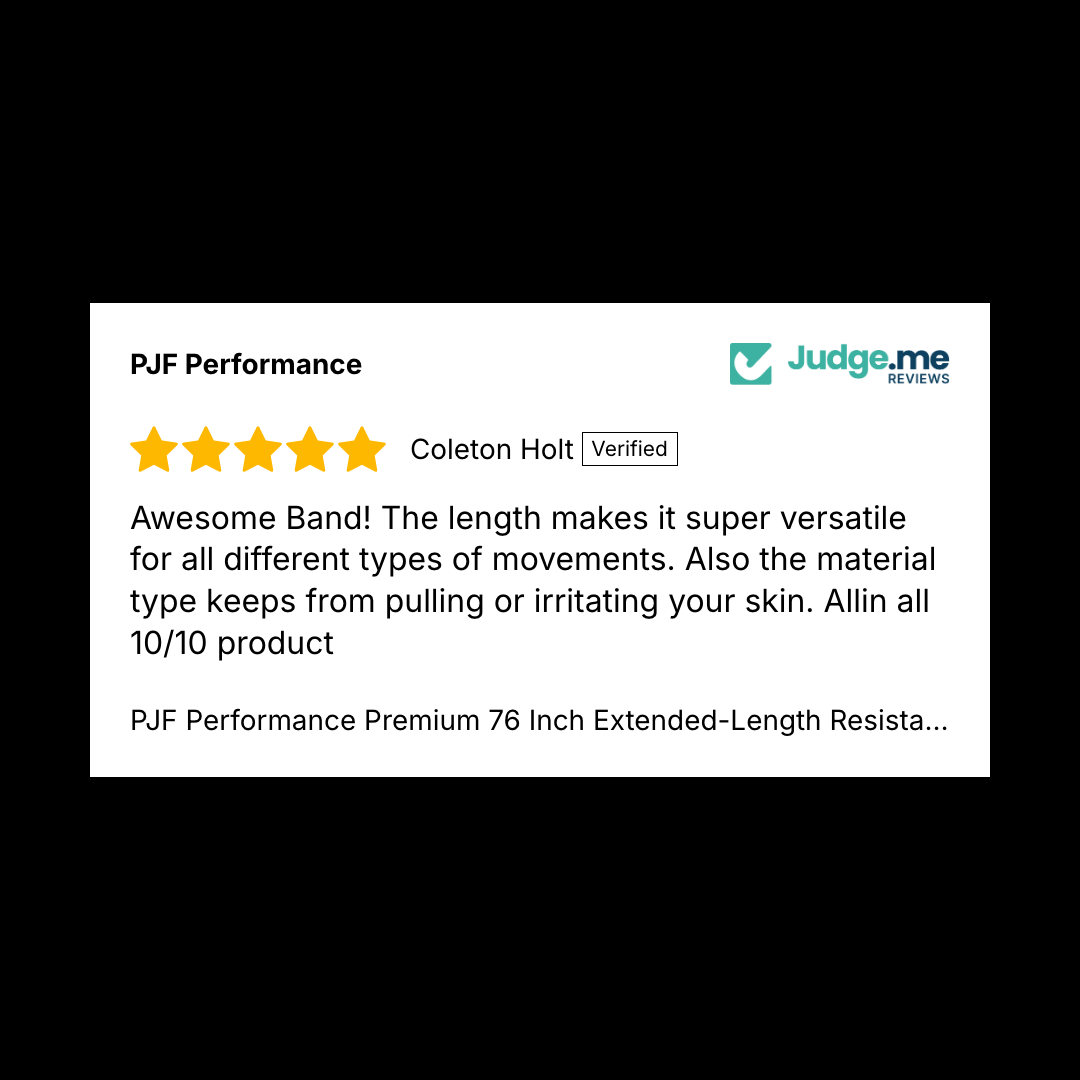 5-star verified review from Coleton Holt: Awesome band! The length makes it super versatile for all different types of movements. 10/10 product.
